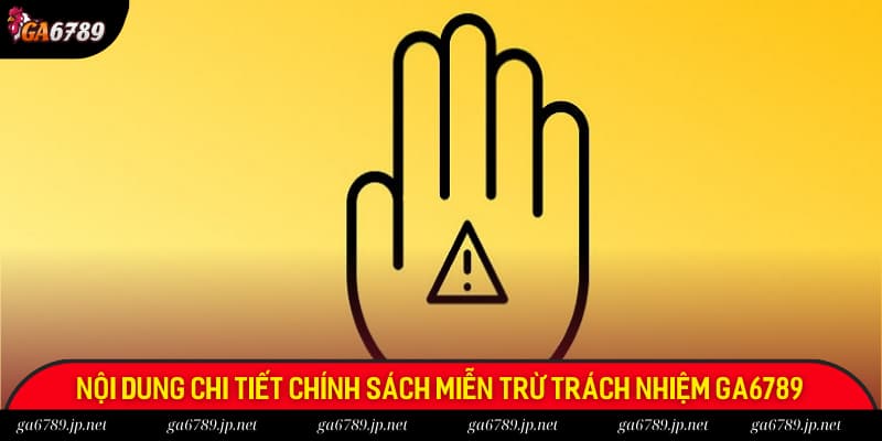 Thông tin chi tiết về chính sách mà Ga6789 đã thiết lập nên